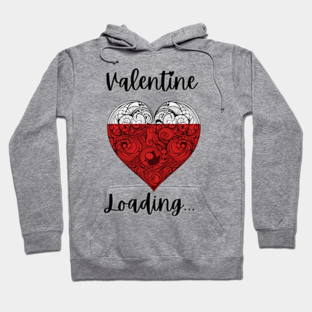 Valentine loading... Hoodie by GraphGeek